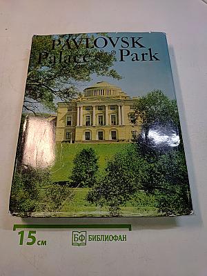 Pavlovsk Palace & Park