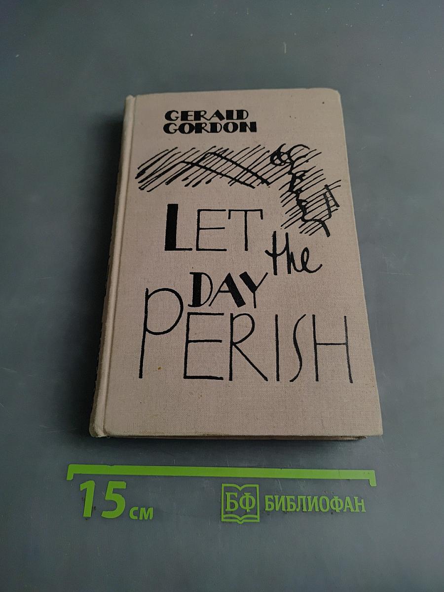 Let the Day Perish