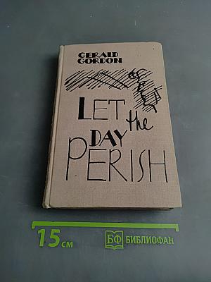 Let the Day Perish