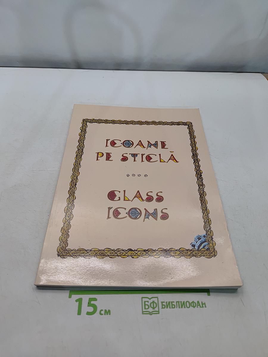 Icoane pe sticlă / glass icons