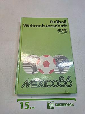 Fußball-Weltmeisterschaft 1986
