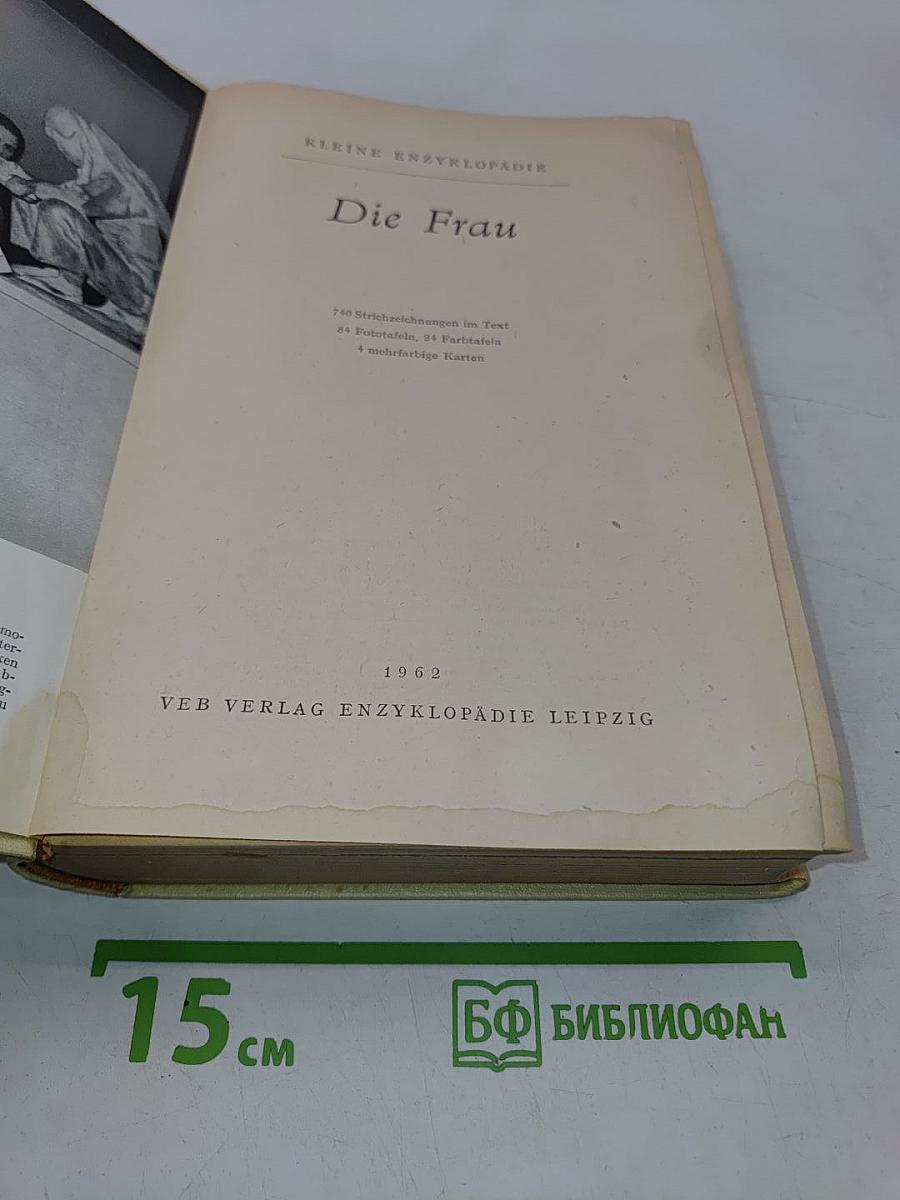 Kleine Enzyklopädie: Die Frau