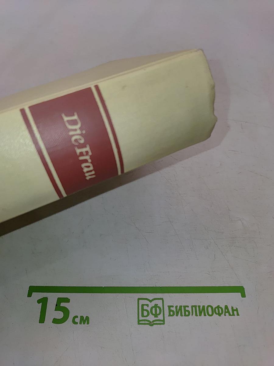 Kleine Enzyklopädie: Die Frau