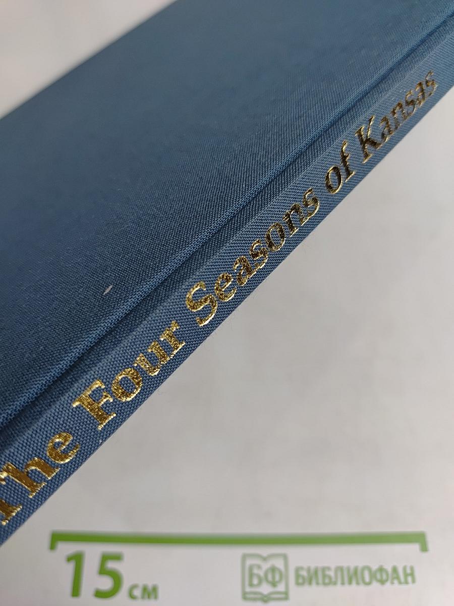 The Four Seasons of Kansas
