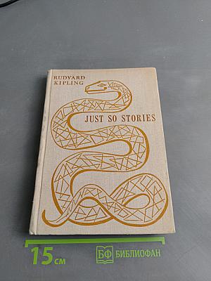 Just So Stories