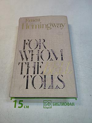 For Whom the Bell Tolls
