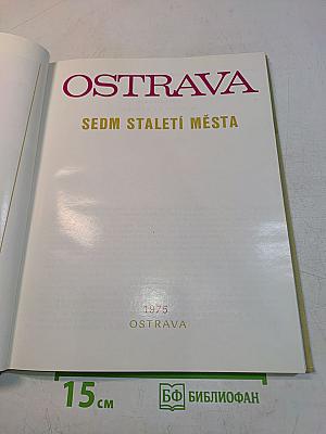Ostrava: Sedm staletí města