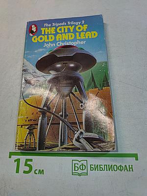 The City of Gold and Lead