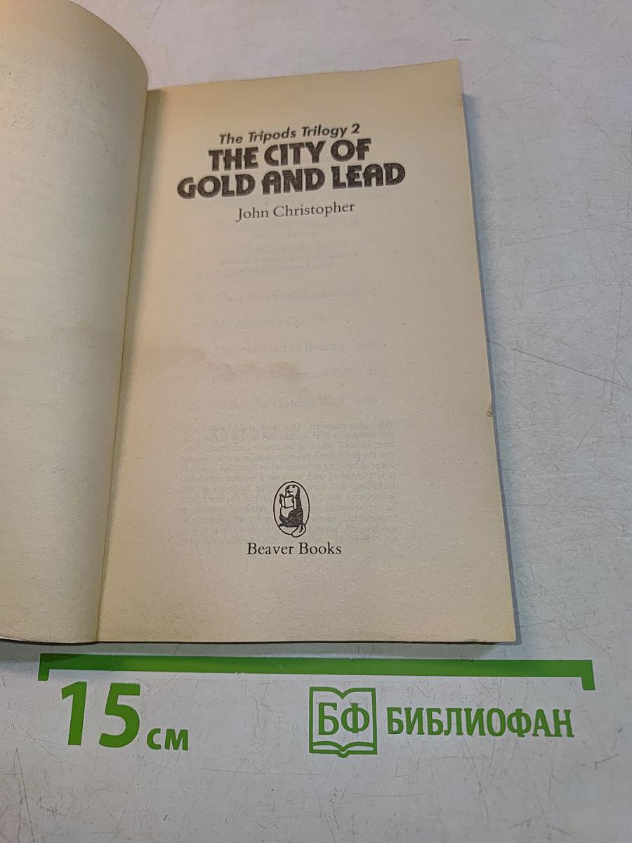 The City of Gold and Lead