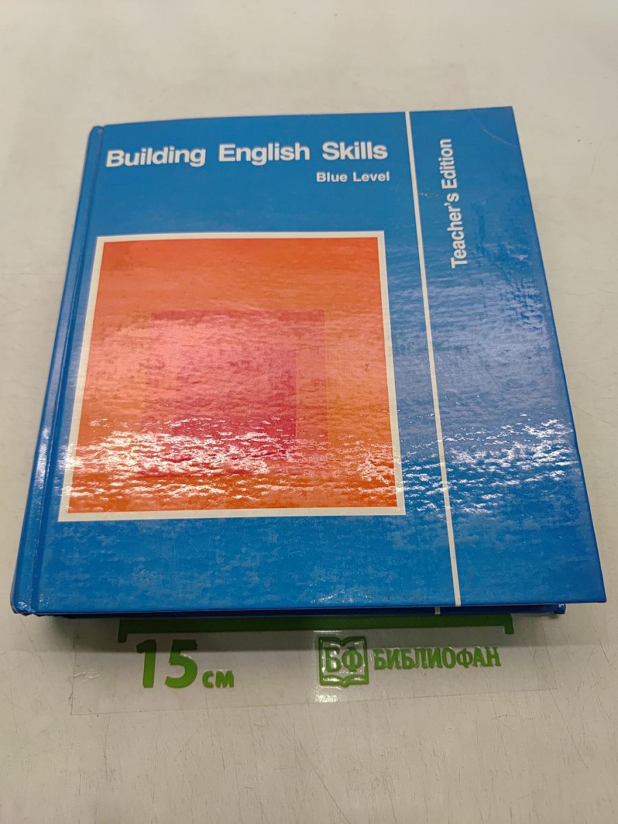 Building English Skills: Blue Level Teacher's Edition