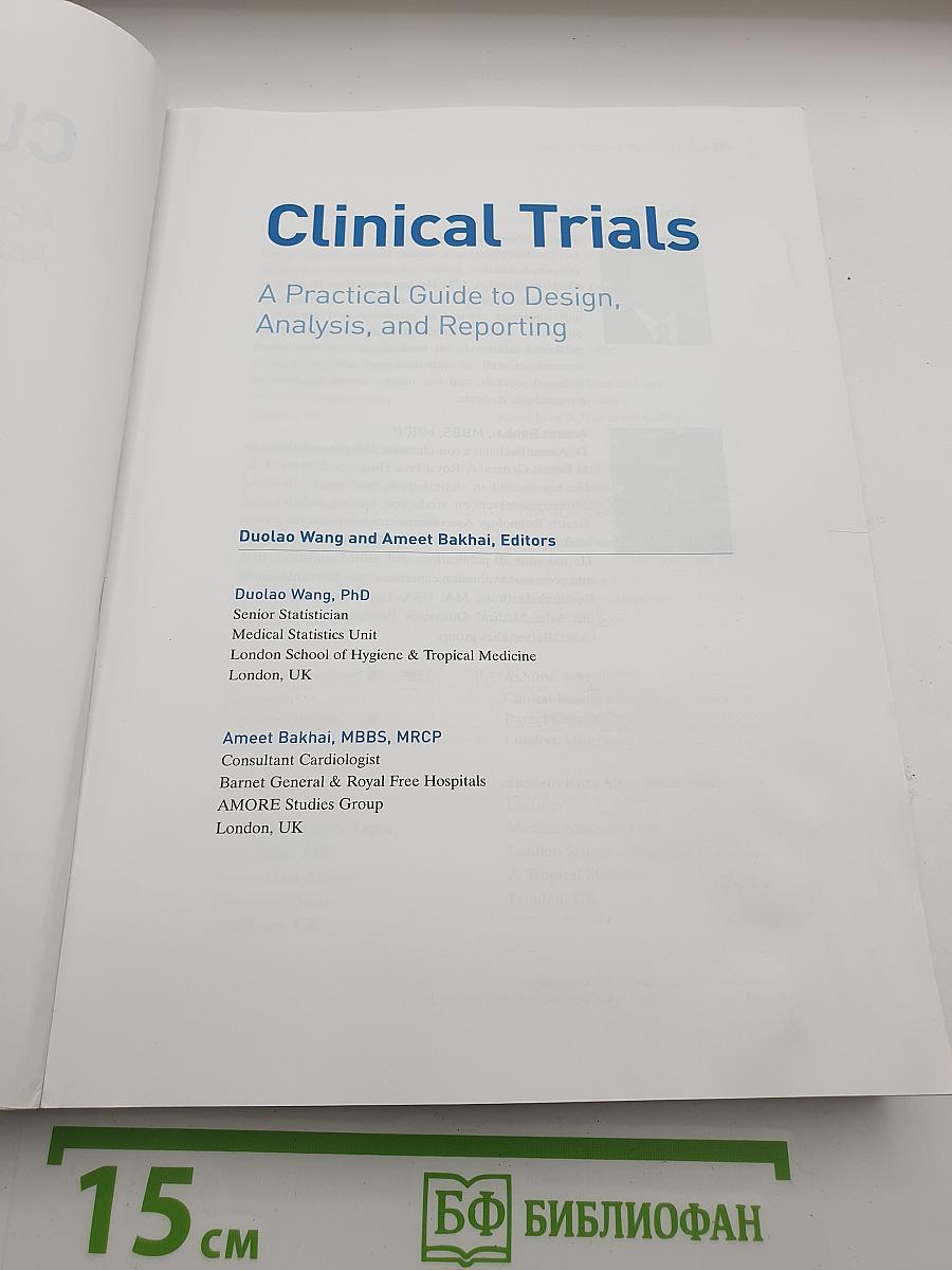 Clinical Trials: A Practical Guide to Design, Analysis, and Reporting