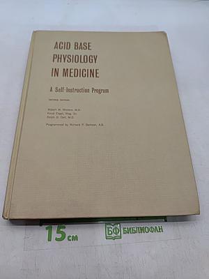 Acid Base Physiology in Medicine