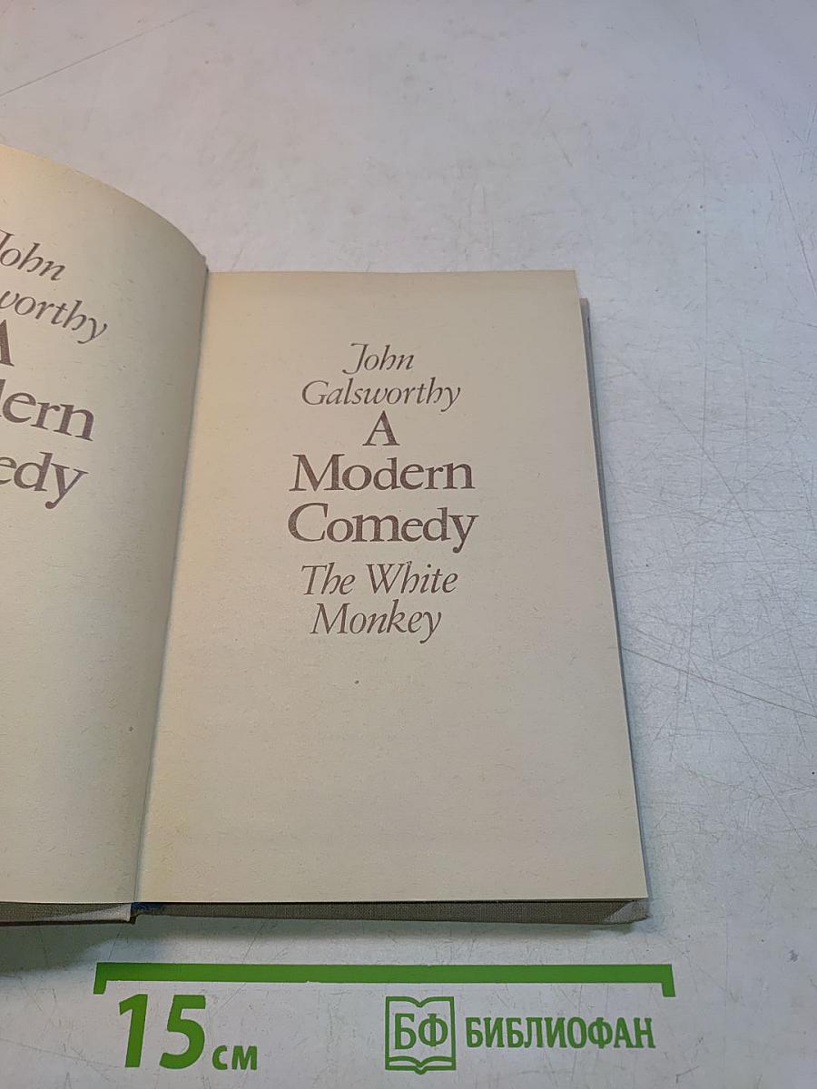 A Modern Comedy. Book 1. The White Monkey