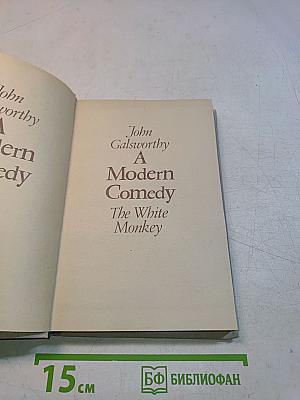 A Modern Comedy. Book 1. The White Monkey