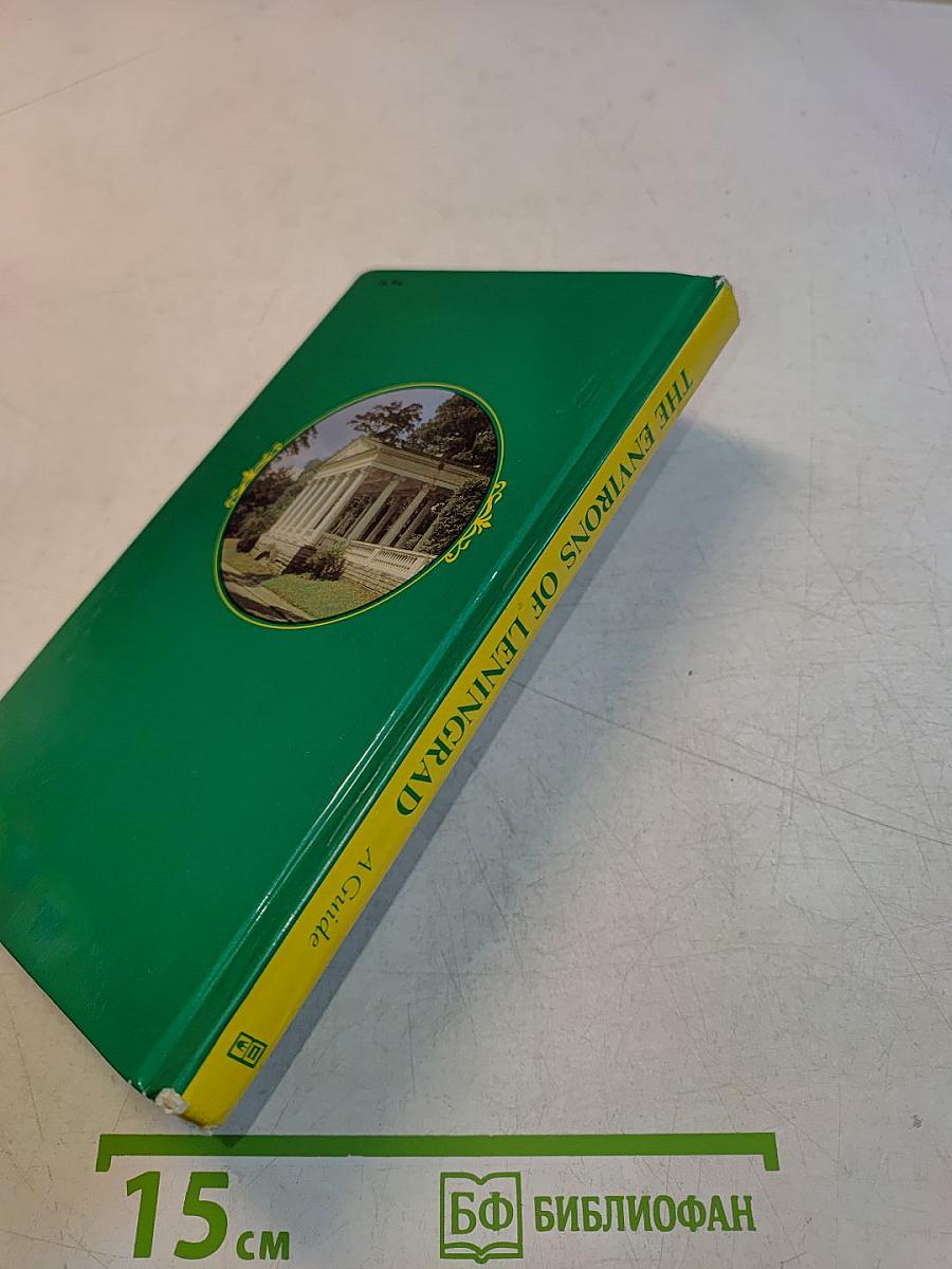 The Environs of Leningrad: A Guide