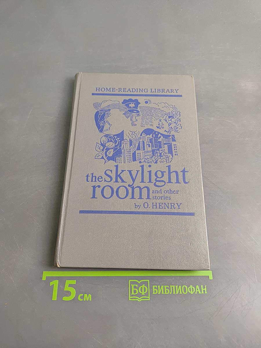 The Skylight Room and Other Stories
