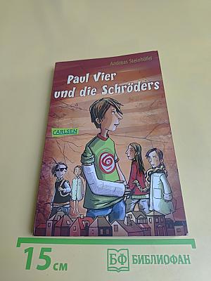 Paul Vier und die Schröders
