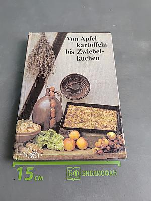 Von Apfelkartoffeln bis Zwiebelkuchen
