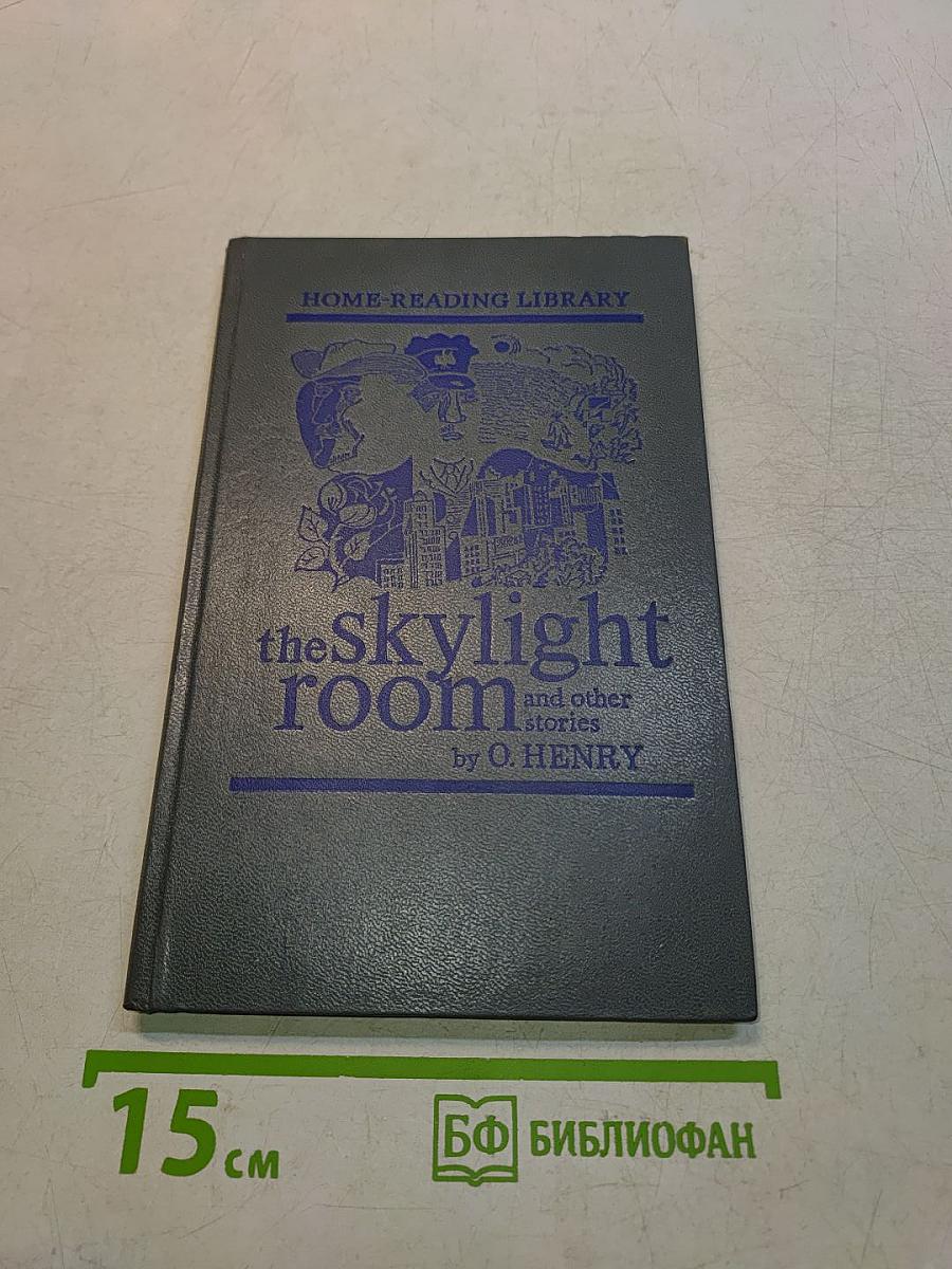 The Skylight Room and Other Stories