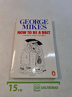 How to Be a Brit