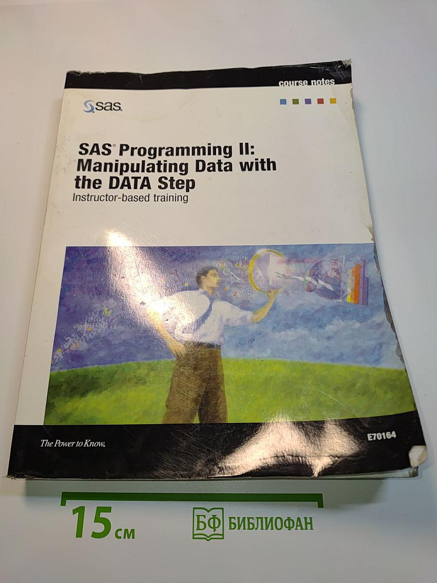 SAS Programming II: Manipulating Data with the DATA Step