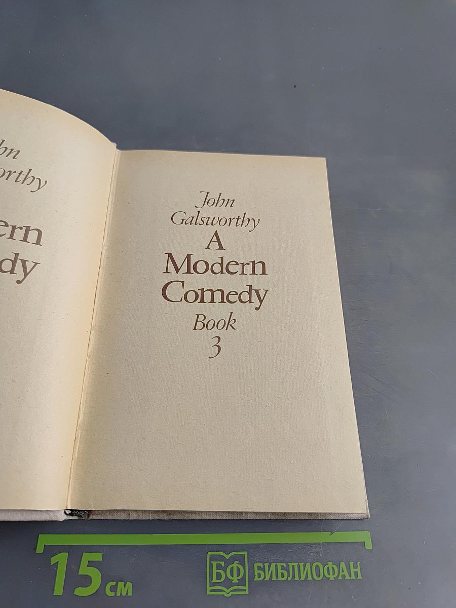 A Modern Comedy. Book 3. Swan Song