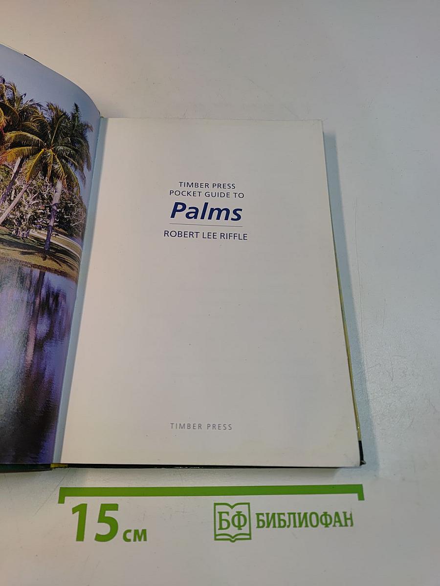 Timber Press Pocket Guide to Palms