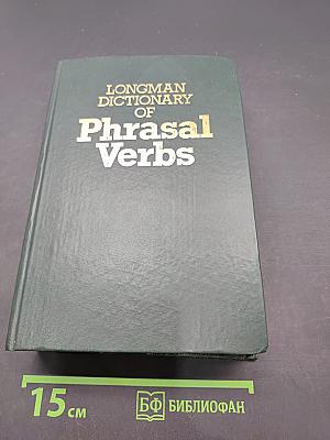 Longman Dictionary of Phrasal Verbs