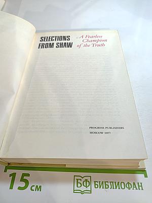 Selections From Shaw: A Fearless Champion of the Truth