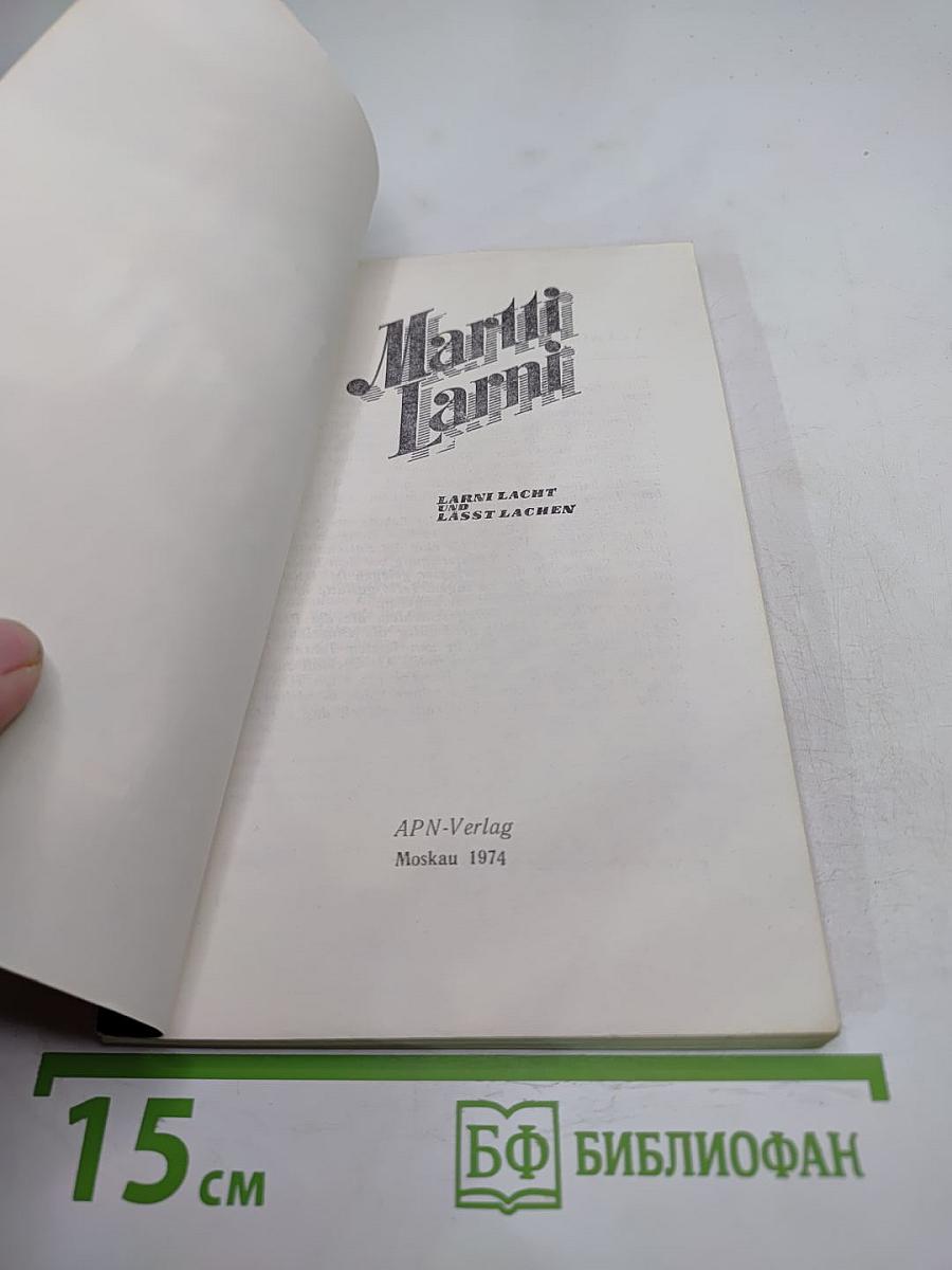 Martti Larni. Larni lacht und lässt lachen