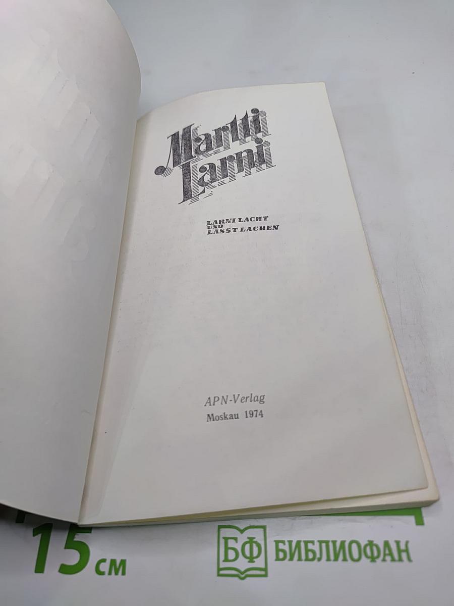 Martti Larni. Larni lacht und lässt lachen