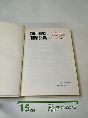 Selections From Shaw. A Fearless Champion of the Truth