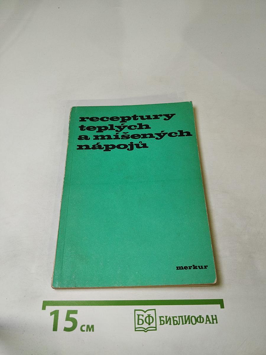 Receptury teplých a míšených nápojů