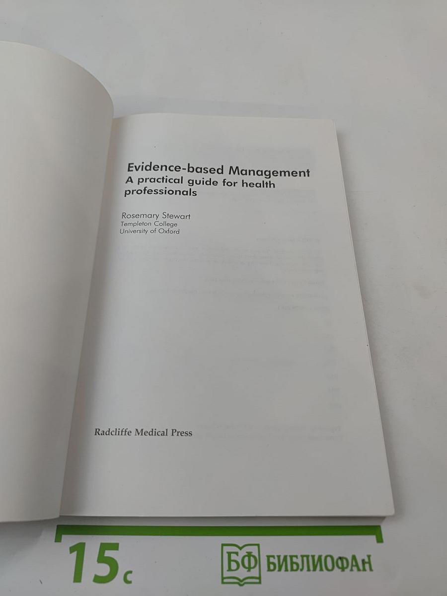 Evidence-based Management: A practical guide for health professionals