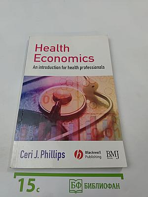 Health Economics: An introduction for health professionals