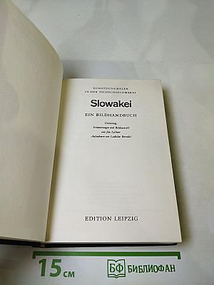 Kunstdenkmäler in der Tschechoslowakei: Slowakei. Ein Bildhandbuch