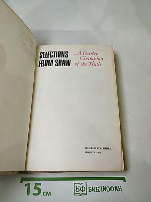 Selections from Shaw: A Fearless Champion of the Truth