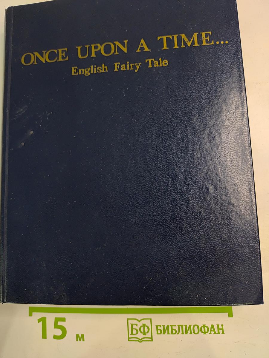 Once upon a time... english fairy tale