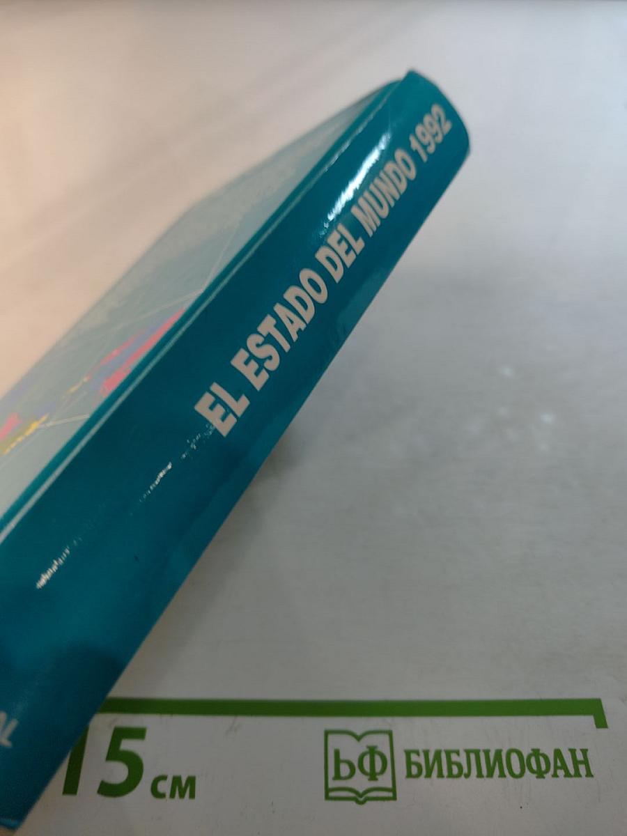 El Estado del Mundo 1992: Anuario económico y geopolítico mundial