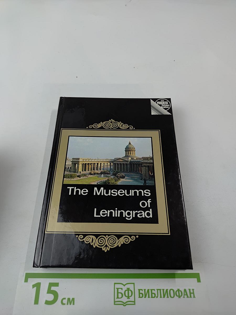 The Museums of Leningrad