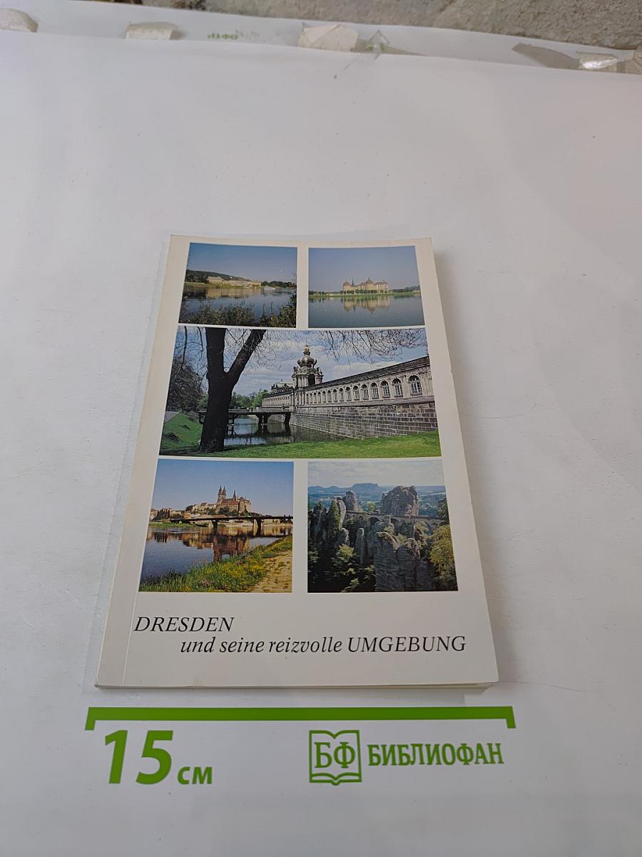 Dresden und seine reizvolle umgebung