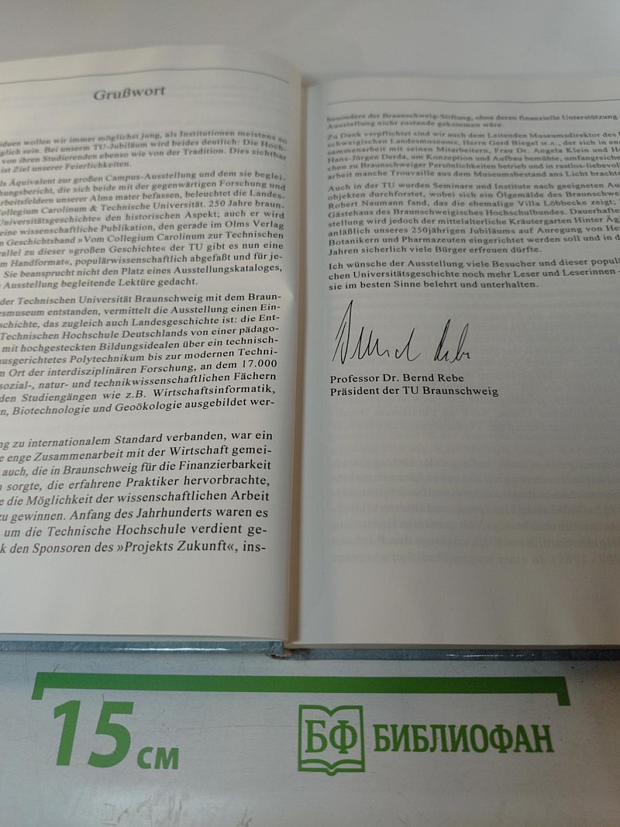 Collegium Carolinum und Technische Universität Braunschweig. 250 Jahre braunschweigische Universitätsgeschichte