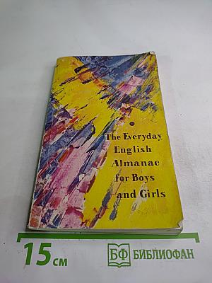 The Everyday English Almanac for Boys and Girls of the 10th form