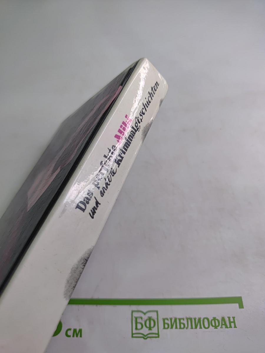 Das perfekte Alibi und andere Kriminalgeschichten