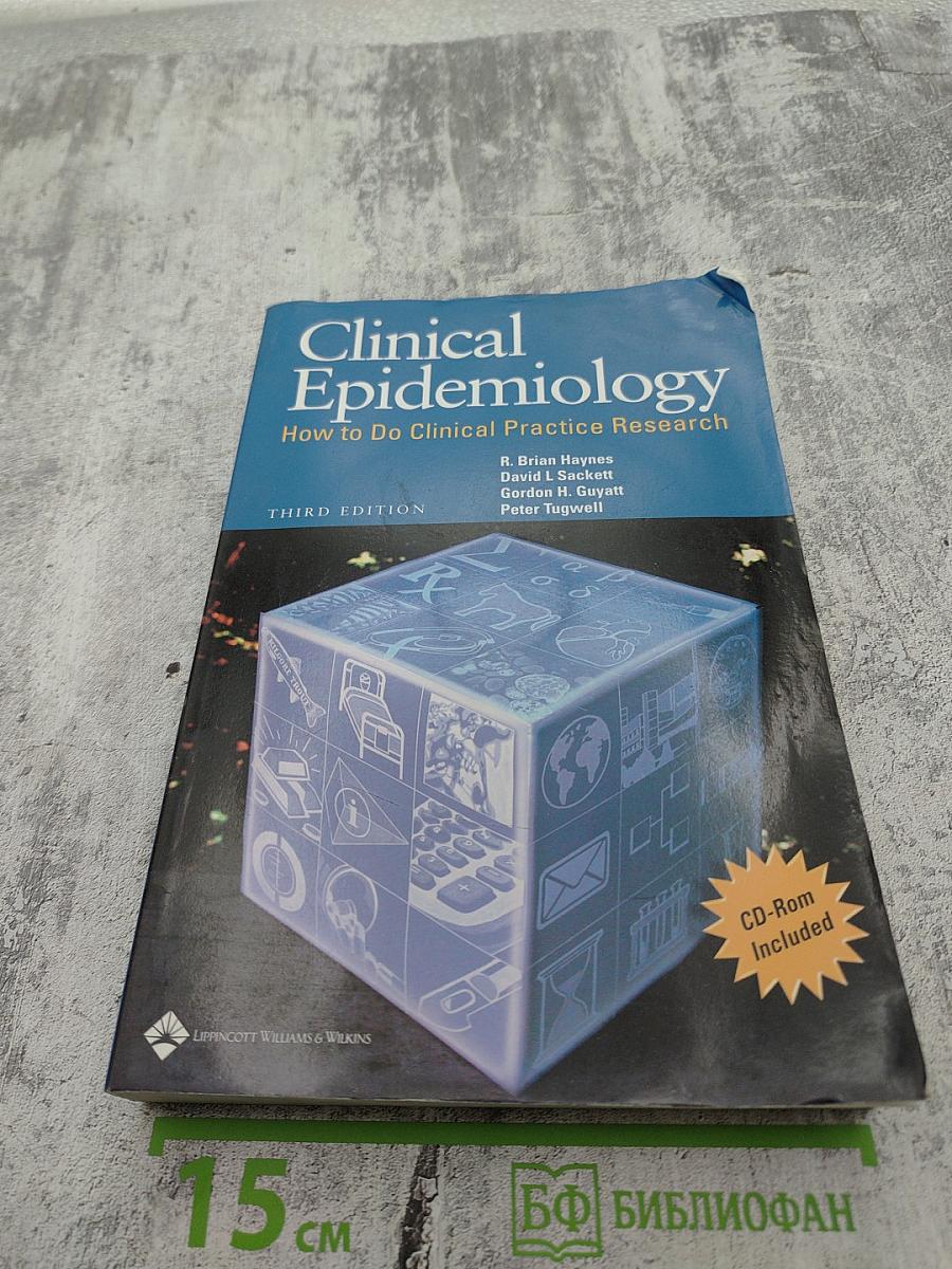 Clinical Epidemiology: How to Do Clinical Practice Research, Third Edition