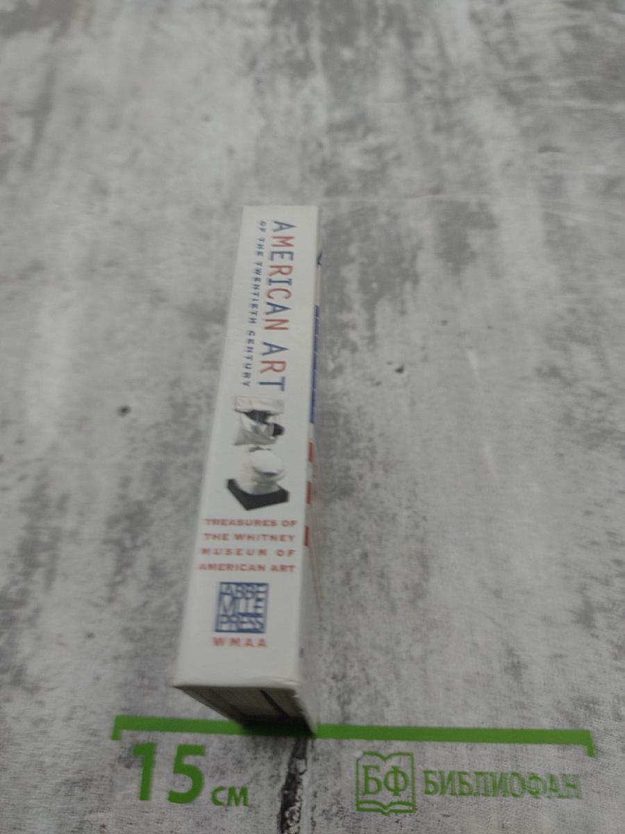 American Art of the Twentieth Century: Treasures of the Whitney Museum of American Art