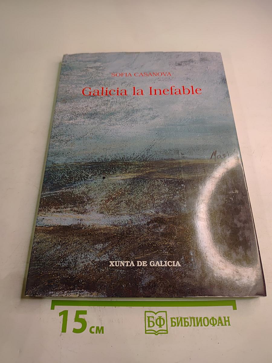 Galicia la Inefable
