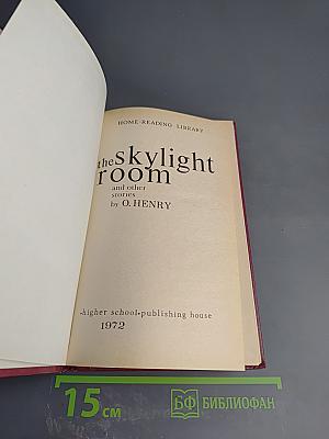The Skylight Room and other stories