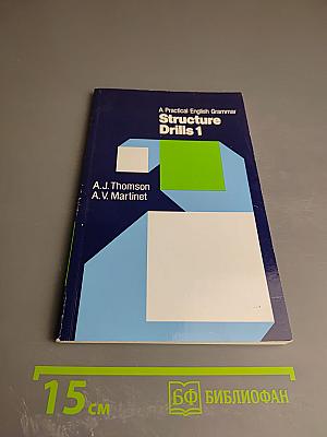 A Practical English Grammar Structure Drills 1