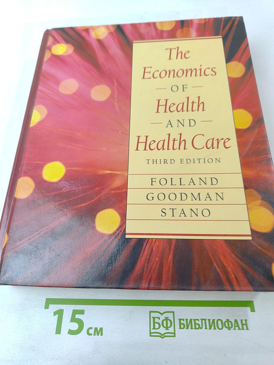 The Economics of Health and Health Care, Third Edition